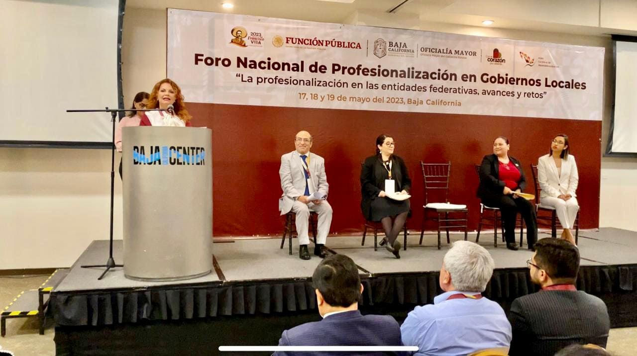 INAUGURA OFICIALÍA MAYOR DE BC FORO NACIONAL DE PROFESIONALIZACIÓN EN GOBIERNOS LOCALES